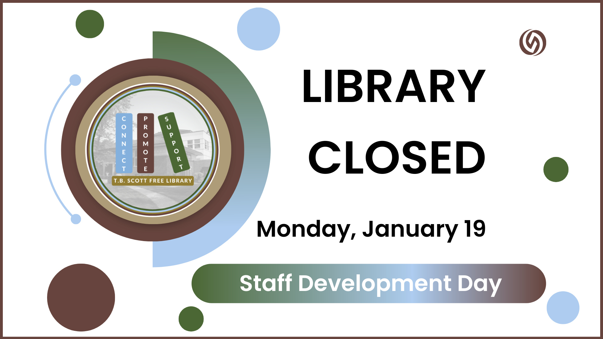 Library closed for staff development on January 19, 2026