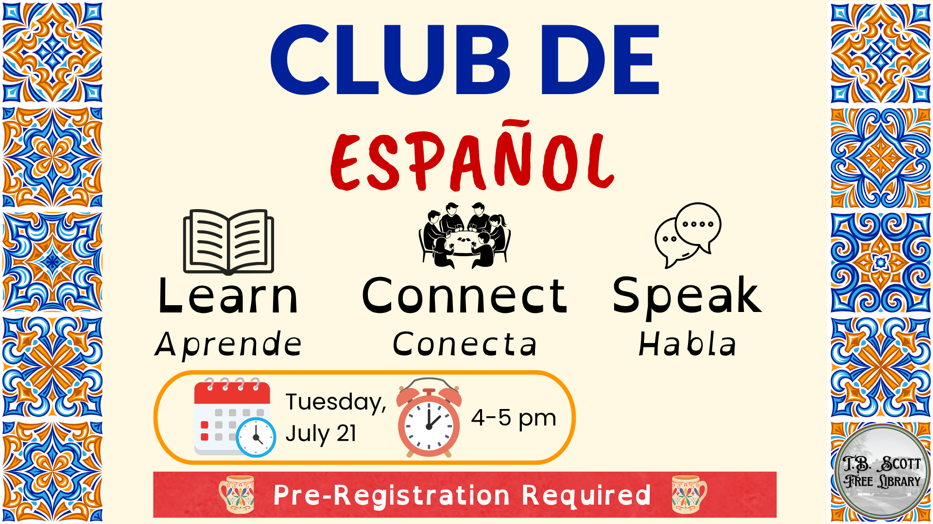 Advertisement for "Club de Español" event with details about learning, connecting, and speaking Spanish on July 21, 4-5 pm, pre-registration required.